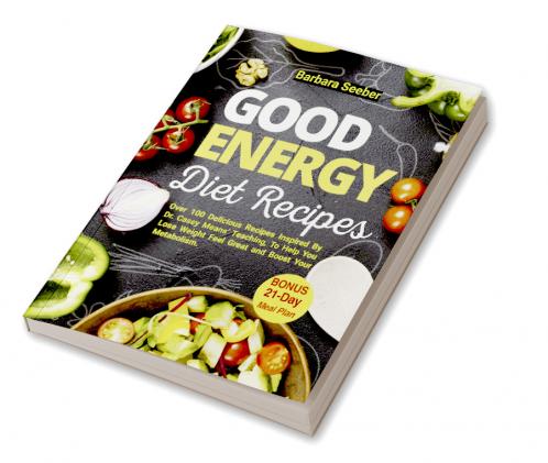 Good Energy Diet Recipes