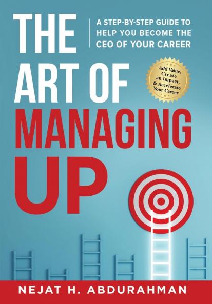 The Art of Managing Up