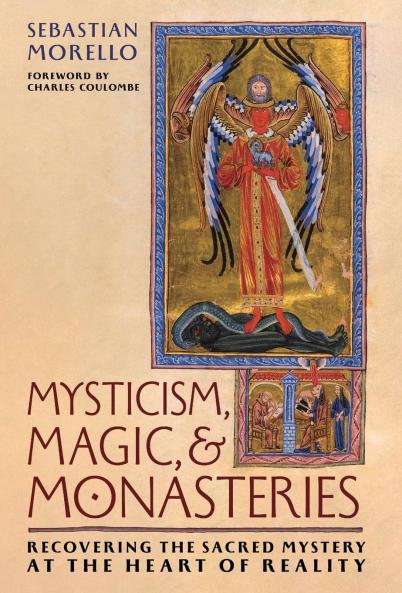Mysticism Magic and Monasteries