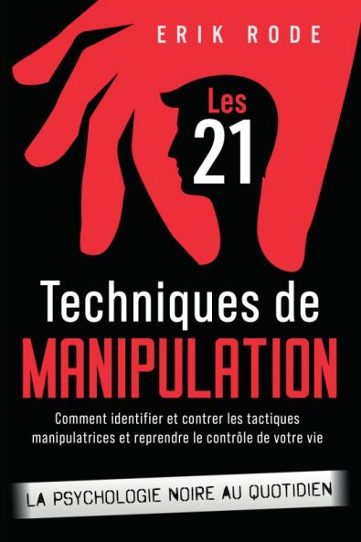 Les 21 techniques de manipulation