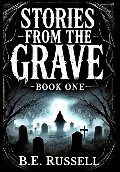 Stories from the Grave - BOOK ONE