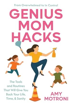 Genius Mom Hacks