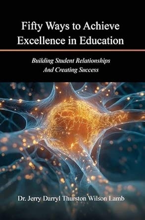 Fifty Ways to Achieve Excellence in Education