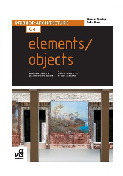 Basics Interior Architecture 04: Elements / Objects