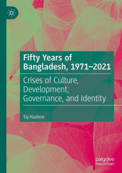 Fifty Years of Bangladesh 1971-2021