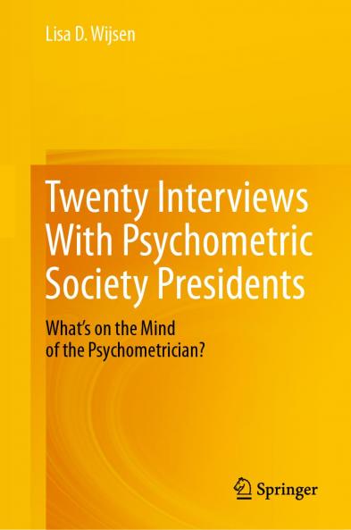 Twenty Interviews With Psychometric Society Presidents
