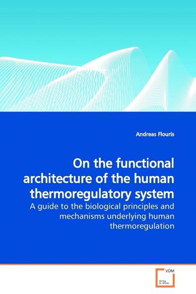 On the functional architecture of the human thermoregulatory system