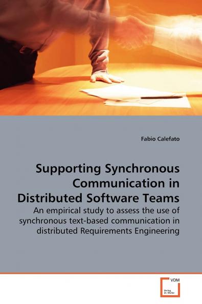 Supporting Synchronous Communication in Distributed Software Teams