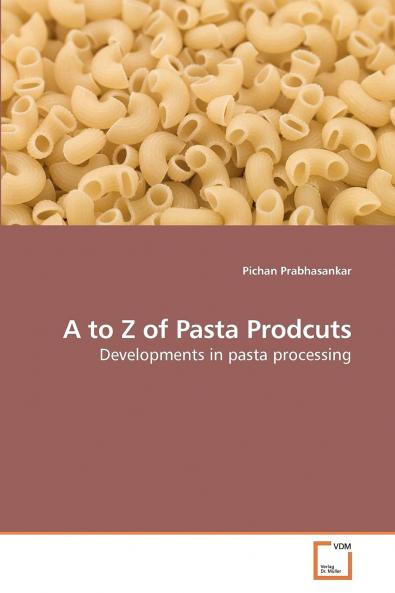 A to Z of Pasta Prodcuts