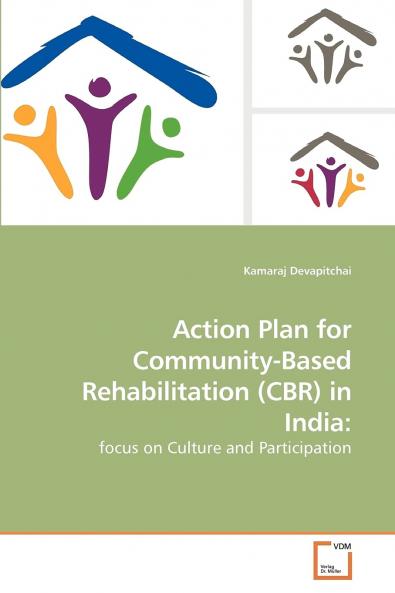 Action Plan for Community-Based             Rehabilitation (CBR) in India