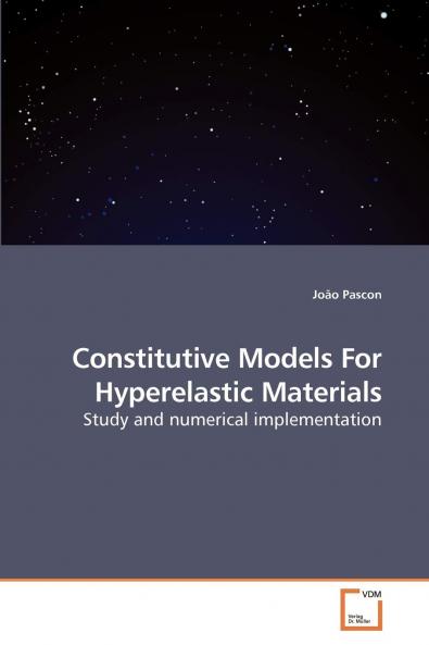 Constitutive Models For Hyperelastic Materials
