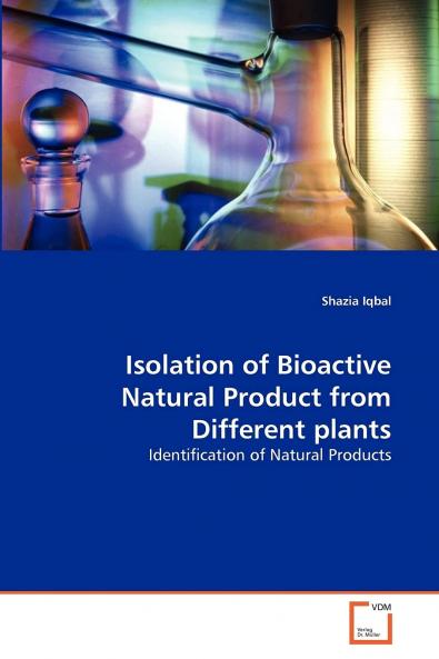 Isolation of Bioactive Natural Product from Different plants