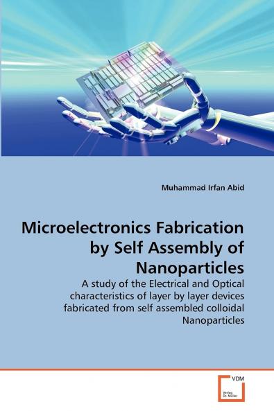 Microelectronics Fabrication by Self Assembly of Nanoparticles