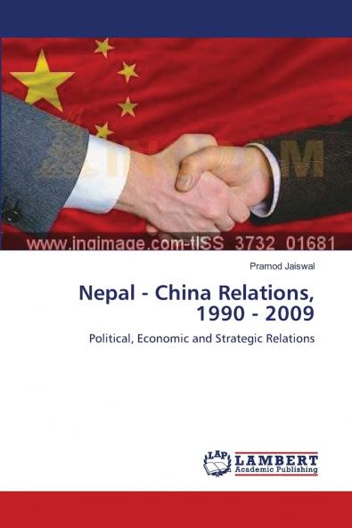 Nepal - China Relations 1990 - 2009