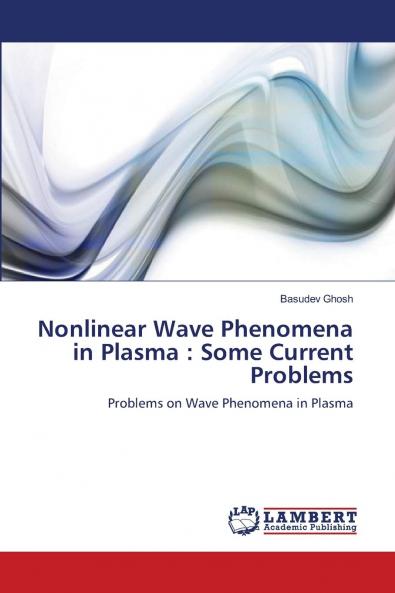 Nonlinear Wave Phenomena in Plasma