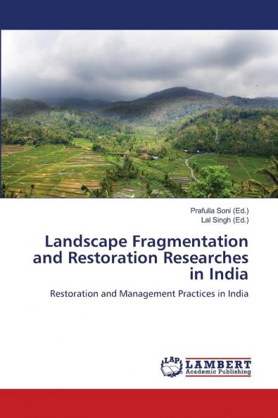 Landscape Fragmentation and Restoration  Researches in India