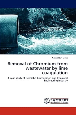 Removal of Chromium from wastewater by lime coagulation