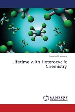 Lifetime with Heterocyclic Chemistry