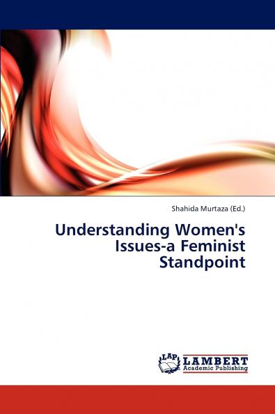 Understanding Women's Issues-A Feminist Standpoint