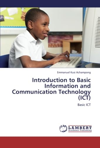 Introduction to Basic Information and Communication Technology (ICT): Basic ICT