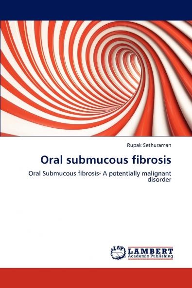 Oral submucous fibrosis