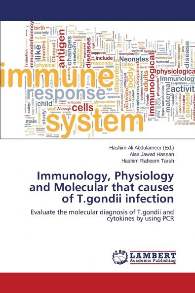 Immunology Physiology and Molecular that causes of T.gondii infection