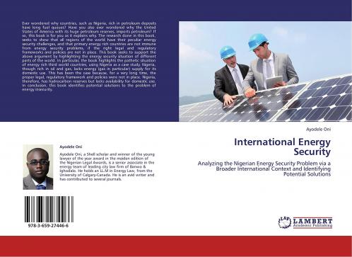 International Energy Security: Analyzing the Nigerian Energy Security Problem via a Broader International Context and Identifying Potential Solutions