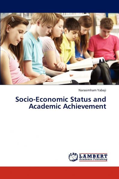Socio-Economic Status and Academic Achievement