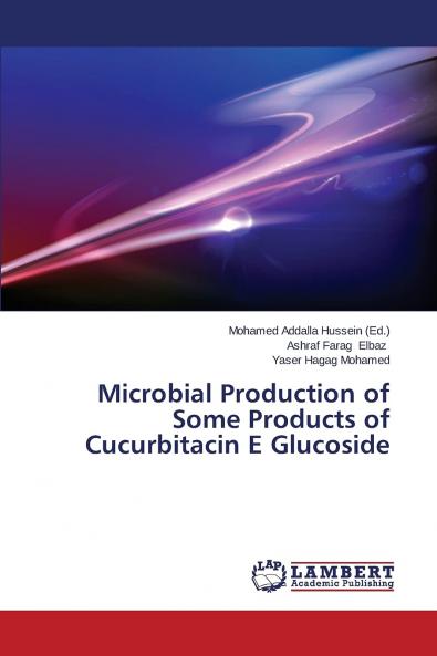Microbial Production of Some Products of Cucurbitacin E Glucoside