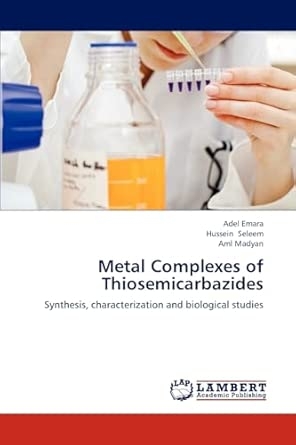 Metal Complexes of Thiosemicarbazides