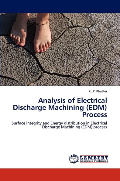 Analysis of Electrical Discharge Machining (EDM) Process