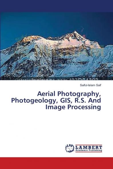 Aerial Photography Photogeology GIS R.S. And Image Processing