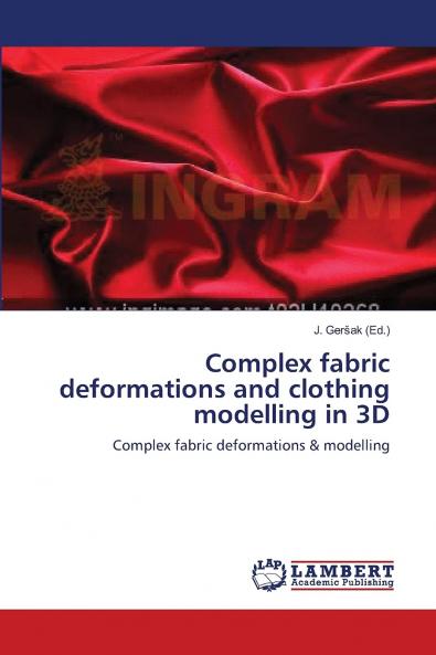 Complex fabric deformations and clothing modelling in 3D
