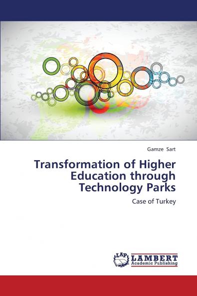 Transformation of Higher Education Through Technology Parks