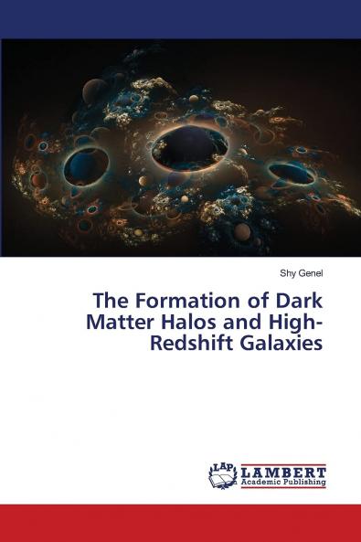 The Formation of Dark Matter Halos and High-Redshift Galaxies