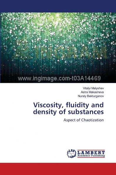 Viscosity fluidity and density of substances