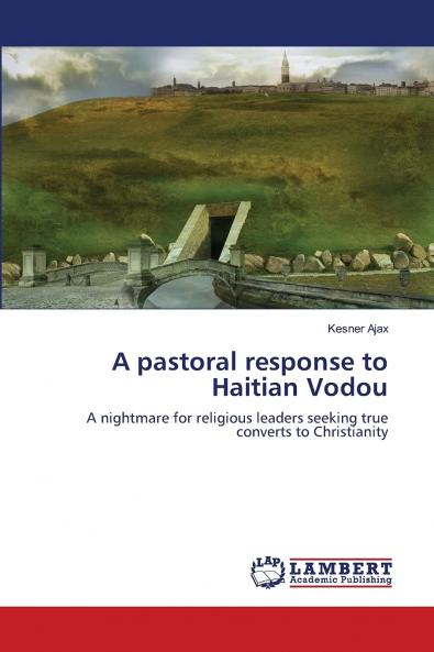 A pastoral response to Haitian Vodou