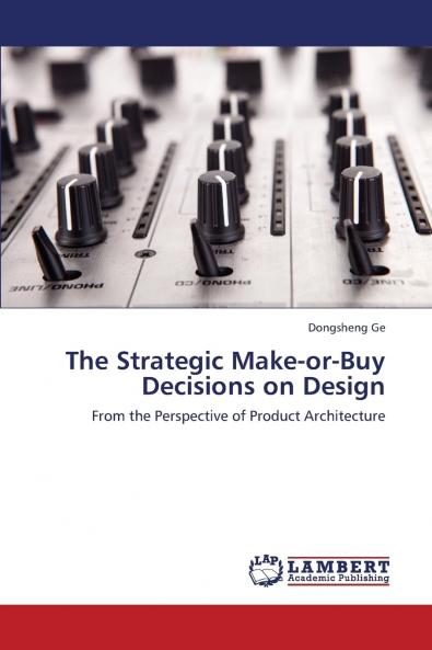 The Strategic Make-Or-Buy Decisions on Design
