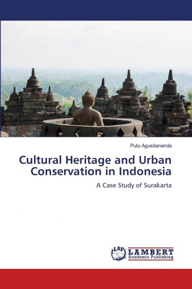 Cultural Heritage and Urban Conservation in Indonesia