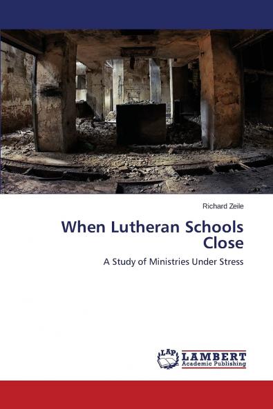 When Lutheran Schools Close