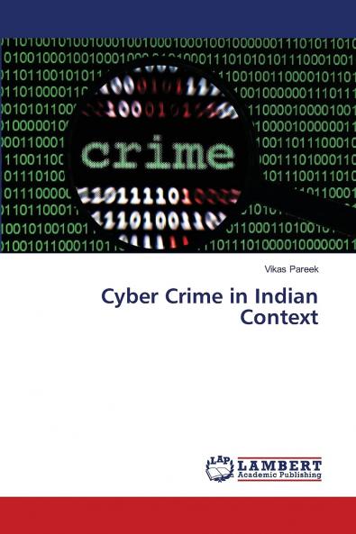 Cyber Crime in Indian Context