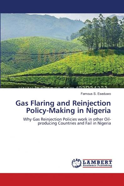 Gas Flaring and Reinjection Policy-Making in Nigeria
