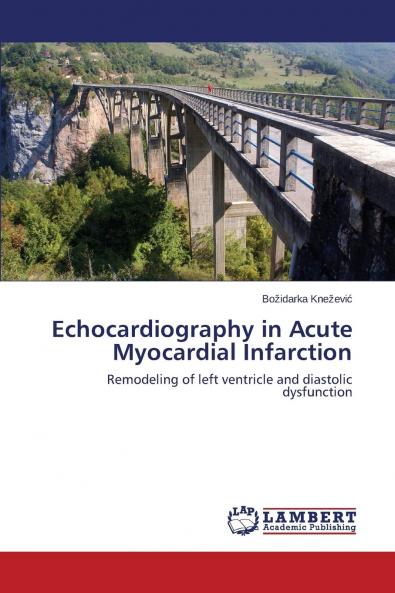 Echocardiography in Acute Myocardial Infarction