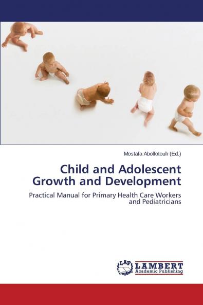 Child and Adolescent Growth and Development