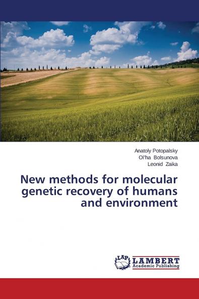 New methods for molecular genetic recovery of humans and environment