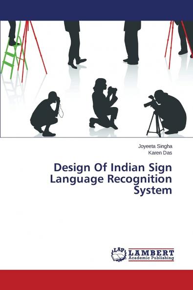 Design Of Indian Sign Language Recognition System