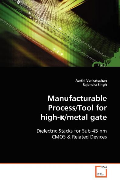 Manufacturable Process/Tool for high-��/metal gate