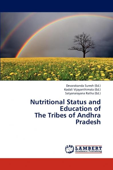 Nutritional Status and Education of  The Tribes of Andhra Pradesh