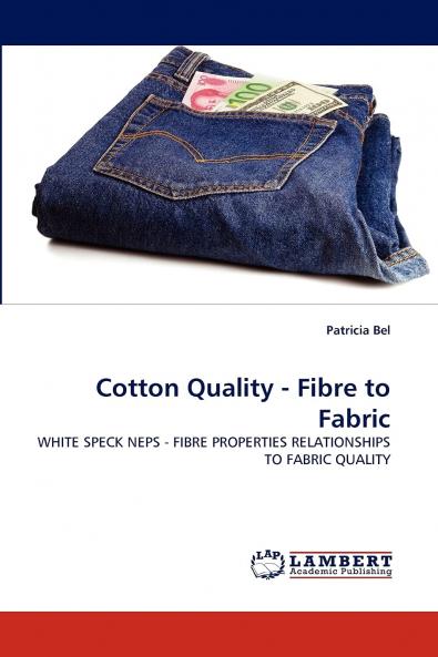 Cotton Quality - Fibre to Fabric