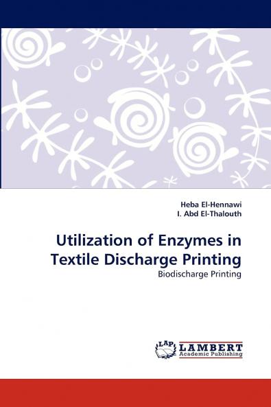Utilization of Enzymes in Textile Discharge Printing